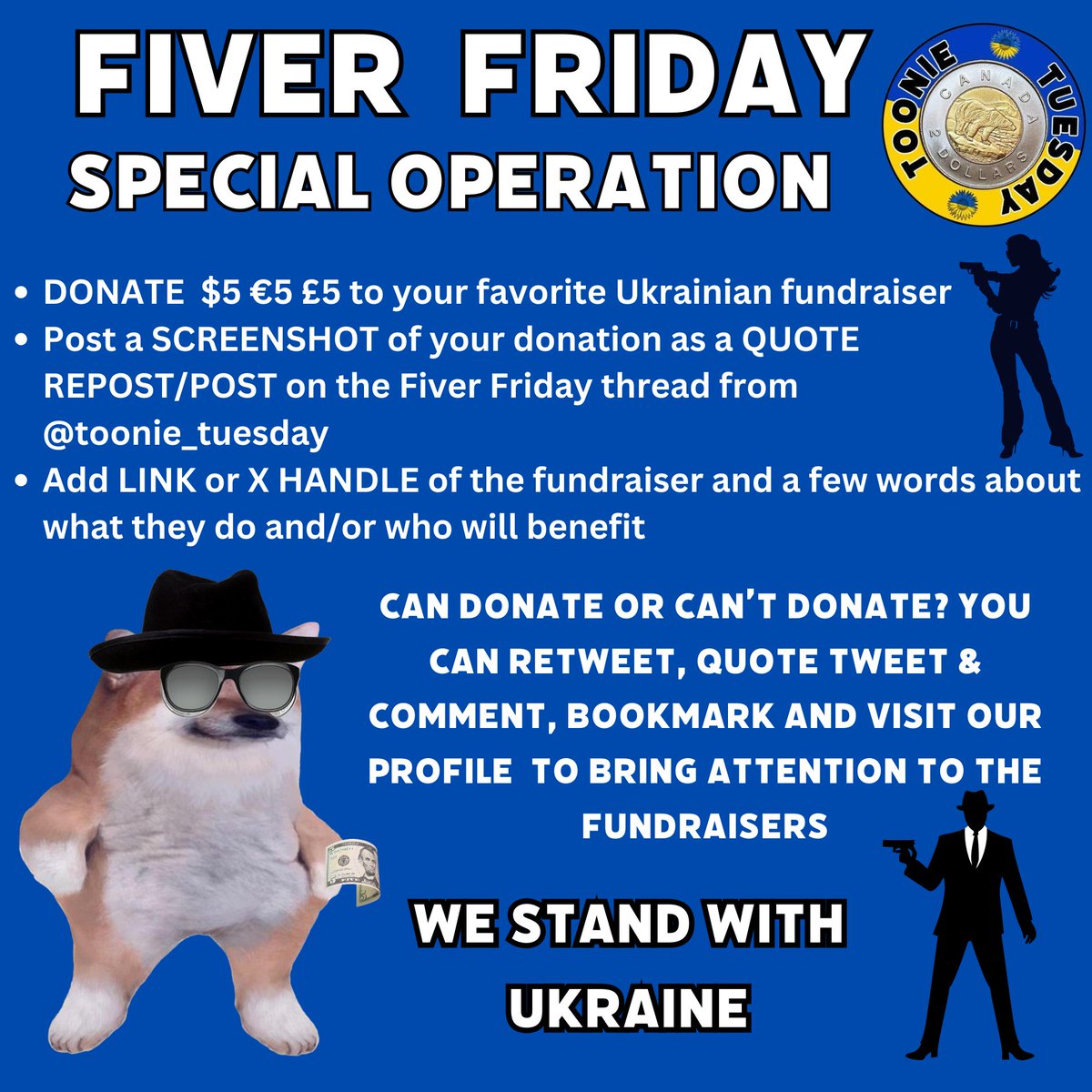 toonie_tuesday's tweet photo. IT'S FIVER FRIDAY
- Special Operation โ Share Those Fivers!
Tony is on a Special Ops mission this week to see who you will hi-lighting. ๐ Today you can help close fundraisers and make the invisible fundraisers visible. Show your Support of Ukraine and promote YOUR Ukrainian oriented fundraiser(s) on our account and the Toonie Crew will amplify! Just Quote Repost this announcement with a screenshot of your $5 โฌ5 ยฃ5 donation, add a description of the who/what it is for and a link to their x handle and comment with it also in the thread. Slava Urkaini. ๐บ๐ฆ
Remember See A Fiver, Repost that Fiver!
(Be sure to visit our profile & bookmark the post)