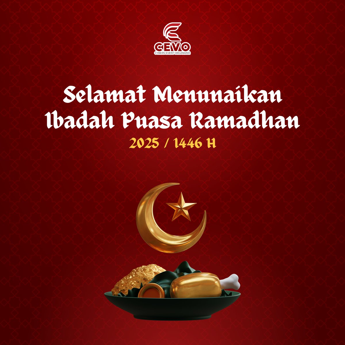 CybersEventCEVO's tweet photo. Selamat Menunaikan Ibadah Puasa Ramadhan 2025 / 1446 H. Mohon Maaf Lahir &amp; Batin. https://t.co/iKxthT3F9M