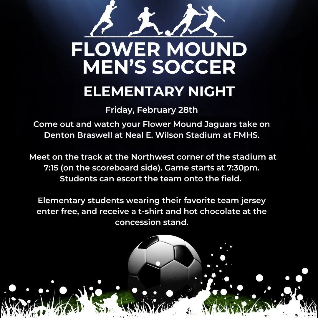 Join the FMHS Varsity Boys Soccer team tonight as they take on Denton Braswell.  Future Jags are invited to attend the game, walk on the field with players during introductions, receive a FREE t-shirt and hot chocolate and have the opportunity to shoot PK's during half time.