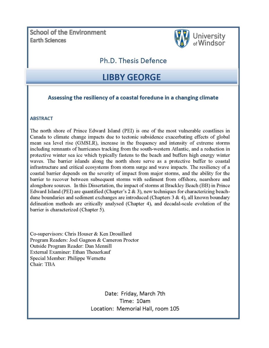 Libby George will be defending her Ph.D. work titled "Assessing the resiliency of a coastal foredune in a changing climate" on Friday, March 7th at 10am, in Memorial Hall, room 105. All are welcome!