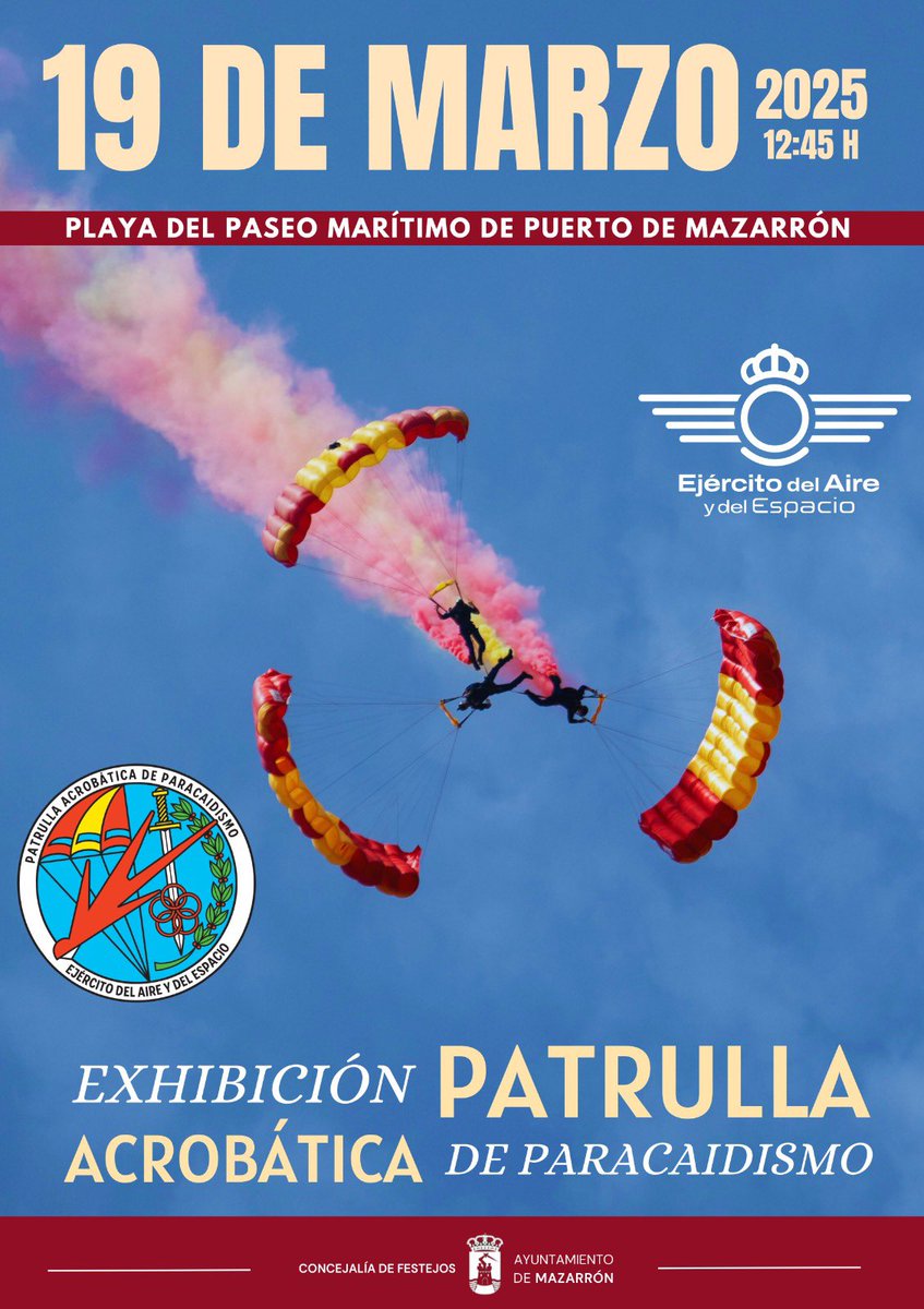 ¡La Patrulla PAPEA vuelve a Puerto de Mazarrón! 🪂🔥

📅 19 de marzo | ⏰ 12:45 h | 📍 Paseo Marítimo
Disfruta de una increíble exhibición de paracaidismo acrobático. ¡No te lo pierdas! 🇪🇸🎉

#Mazarrón #PAPEA