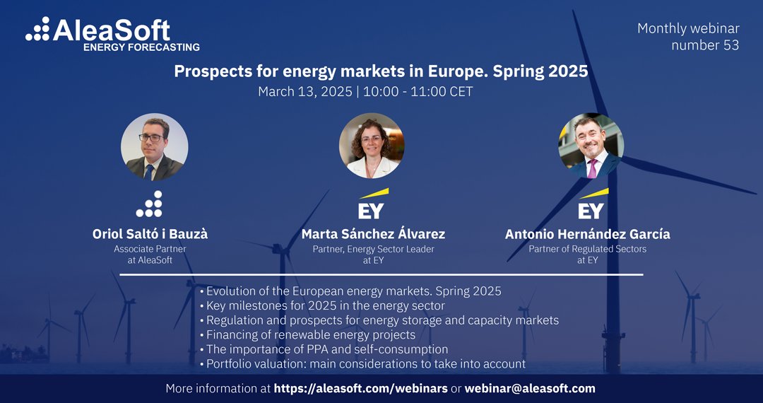 AleaSoft_EN's tweet photo. Our 53rd webinar will take place on March 13, with speakers from @EY_Spain for the 5th consecutive year. We will analyse #EnergyMarkets, #EnergyStorage, #CapacityMarkets, #RenewableFinancing, #PPA, #selfconsumption and #PortfolioValuation
https://t.co/AaD4e0BqSm https://t.co/Dtfmpaqsmh