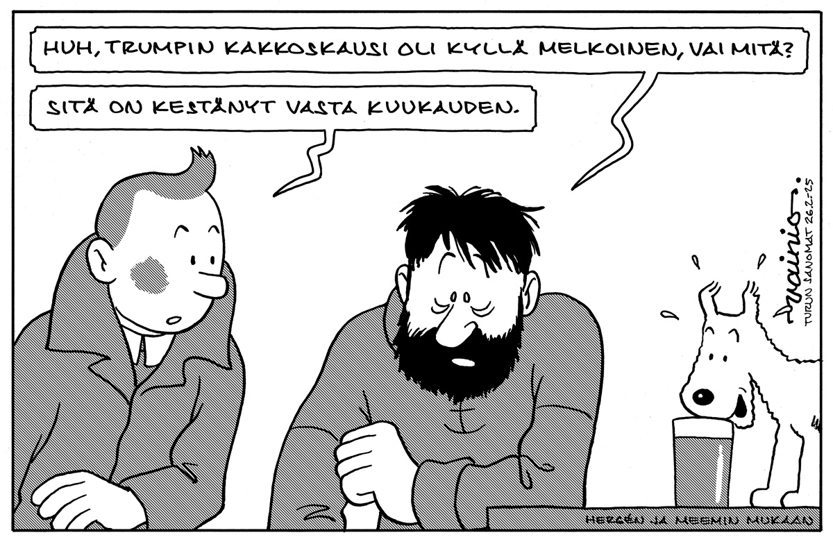 Trumpin kakkoskausi.
Turun Sanomat, 26.2.2025.