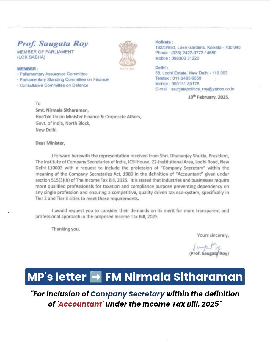 Cstalkss's tweet image. Prof. Saugata Roy, Member of Parliament served a letter to the Finance Minister Nirmala Sitharaman, to include the profession of Company Secretary in the definition of &apos;Accountant&apos; under the Income Tax Bill, 2025 ! 

#TaxAuditforCSCMA
#TaxAuditControversy