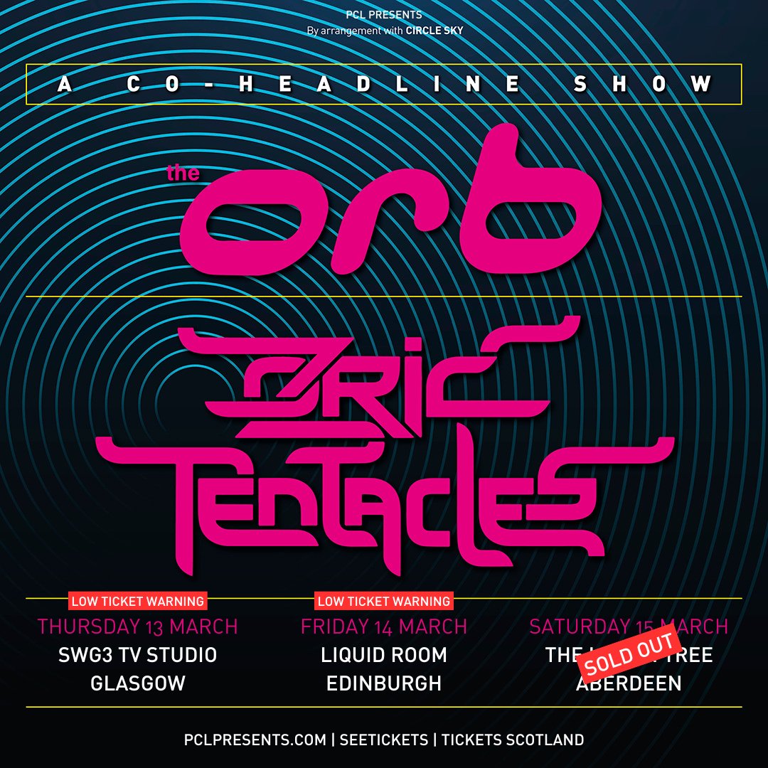 The Orb (@orbinfo) on Twitter photo Only a few tickets left for our Scotland dates!
#Aberdeen is sold out, but tix left for #Glasgow and #Edinburgh! Join us and Ozric Tentacles for the most surreal sonic journey.
Tix - pclpresents.seetickets.com/search?q=the+o…
<a href="/OZRICSOFFICIAL/">Ozric Tentacles</a> #theorb Only a few tickets left for our Scotland dates!
#Aberdeen is sold out, but tix left for #Glasgow and #Edinburgh! Join us and Ozric Tentacles for the most surreal sonic journey.
Tix - pclpresents.seetickets.com/search?q=the+o…
<a href="/OZRICSOFFICIAL/">Ozric Tentacles</a> #theorb