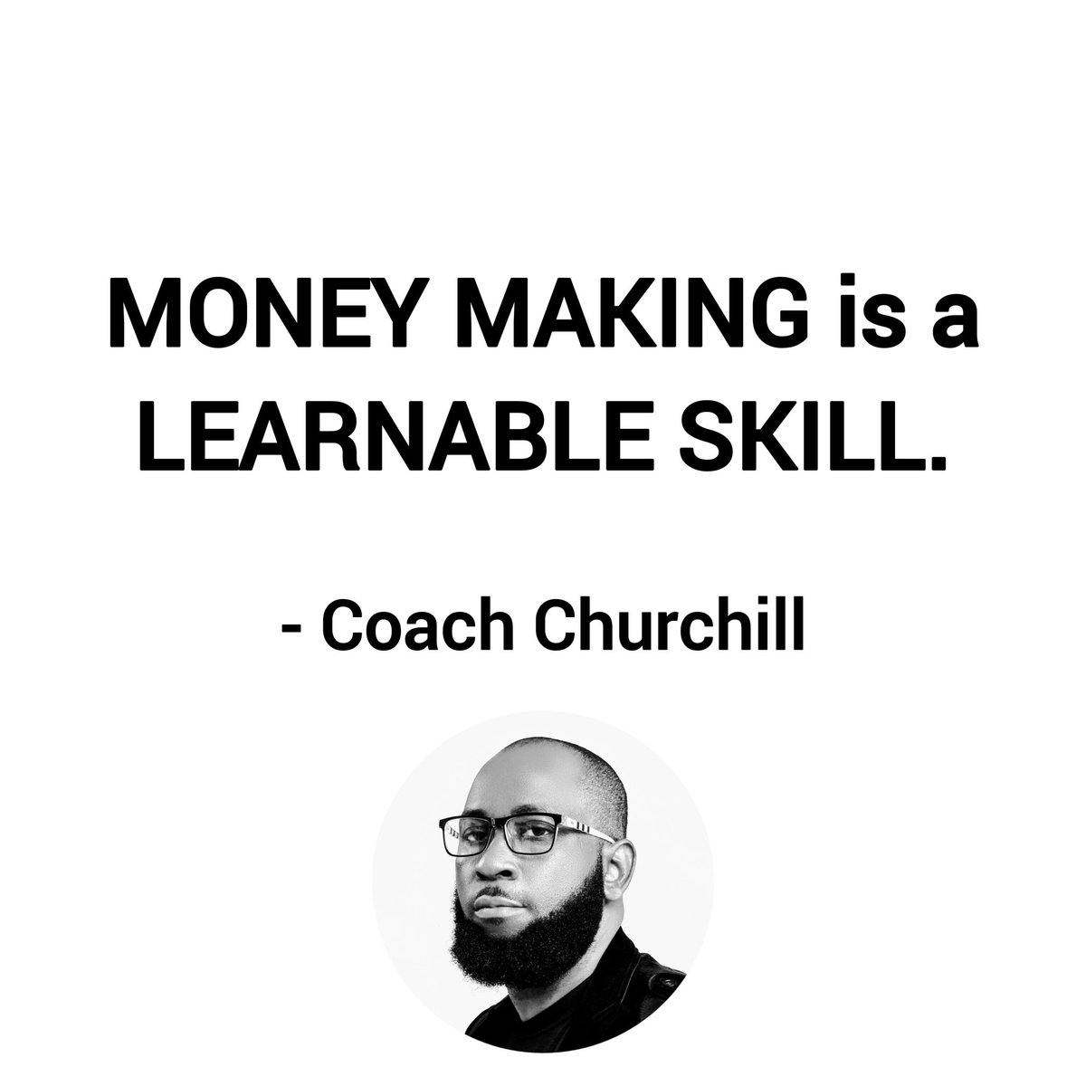 MacChurchill1's tweet photo. The FUTURE of MONEY isn't in LUCK. It's in SKILLS.

Start CREATING YOUR OWN LUCK now by acquiring SKILLS THAT MAKE MONEY.

➡️ MONEY MAKING is a LEARNABLE SKILL.

Be INTENTIONAL 💪

Coach Churchill https://t.co/Xw2xt7ZJqo