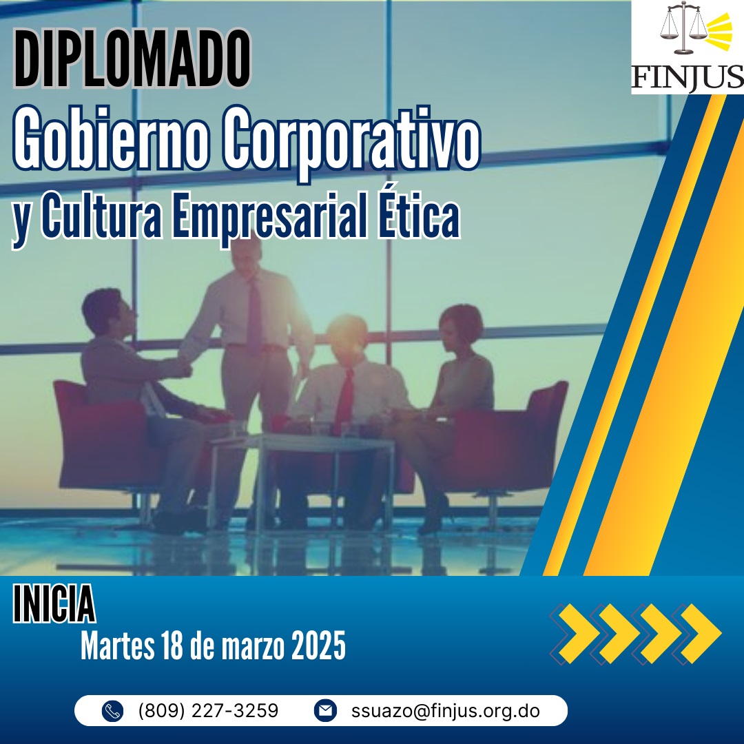 🚀 ¡Inscripciones abiertas! Diplomado Gobierno Corporativo y Cultura Empresarial Ética  📊💡

🎓 Dirigido a: Abogados, estudiantes de Derecho y profesionales del sector financiero.
🔗 Inscríbete hoy mismo:
📞 809-227-3250 ext. 240 | 📲 W 809-227-3259
💻 ssuazo@finjus.org.do