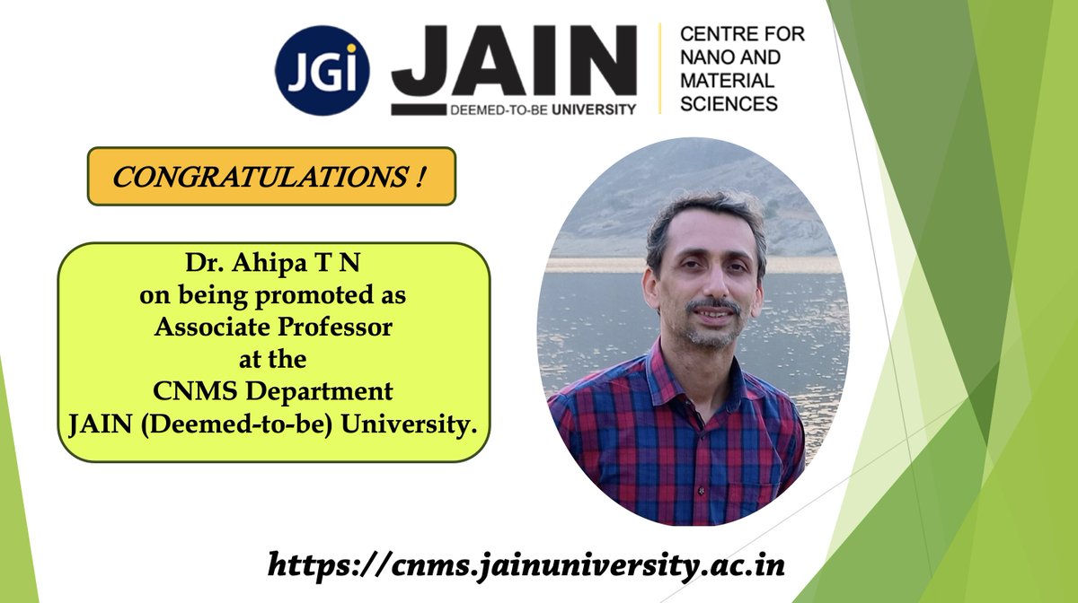 We are delighted to share the news that Dr. Ahipa T N has been promoted to Associate Professor at the Center for Nano and Materials Sciences Department, JAIN (Deemed-to-be) University