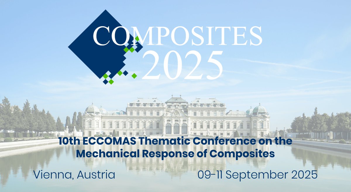 📣 SAVE THE DATE! Join us at COMPOSITES 2025, one of the Thematic Conferences of ECCOMAS.

📅 09-11 September 2025
📍Vienna, Austria

🐦 EARLY REGISTRATION ENDS MAY 𝟒!

🔗 ja.cat/bZHgh

#CompositeMaterials
#CompositeComponents