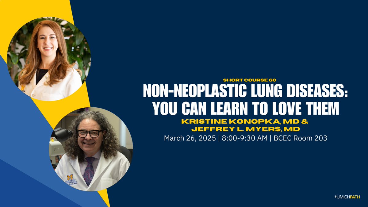 🔬Drs. Kristine Konopka and Jeffrey L. Myers will host a Short Course on "Non-Neoplastic Lung Diseases: You Can Learn to Love Them." 🫁 Explore fascinating insights into pulmonary pathology tomorrow! #USCAP2025 #UMichPath

🗓️ March 26, 2025
📍BCEC Room 203
🕐 8:00-9:30 AM