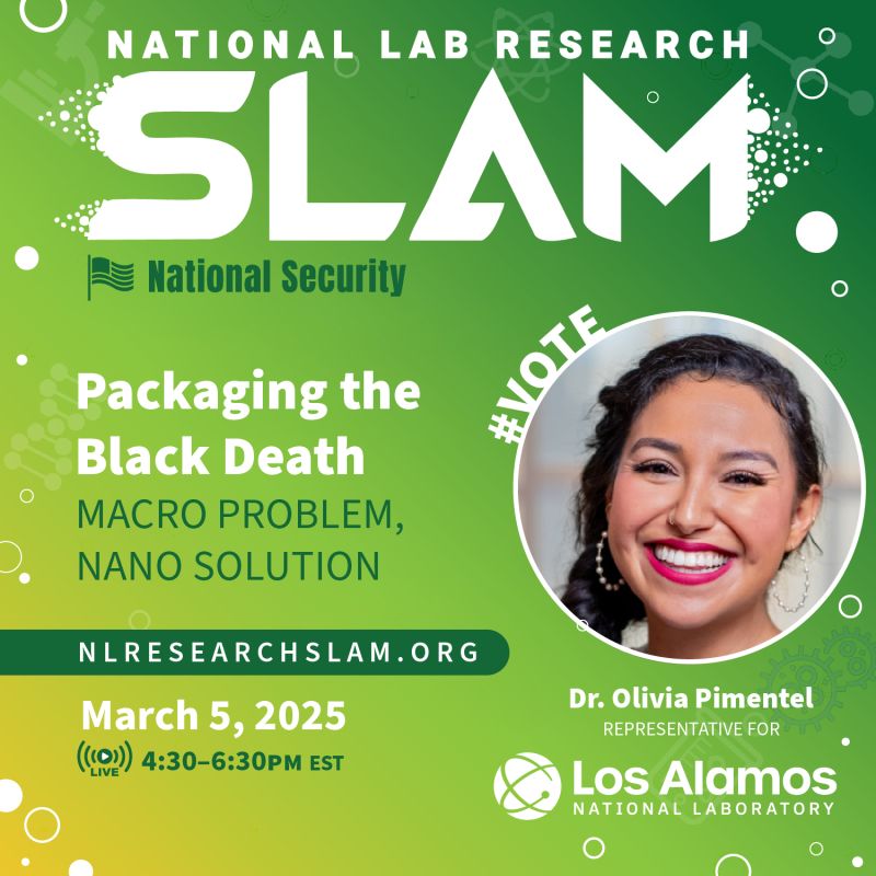 LosAlamosNatLab's tweet image. On March 5, Dr. Olivia Pimentel will represent Los Alamos in the #NationalLabSLAM, a competition among 17 @energy labs! Join the livestream to see 17 scientists present breakthrough research in just three minutes. 👉 nlresearchslam.org