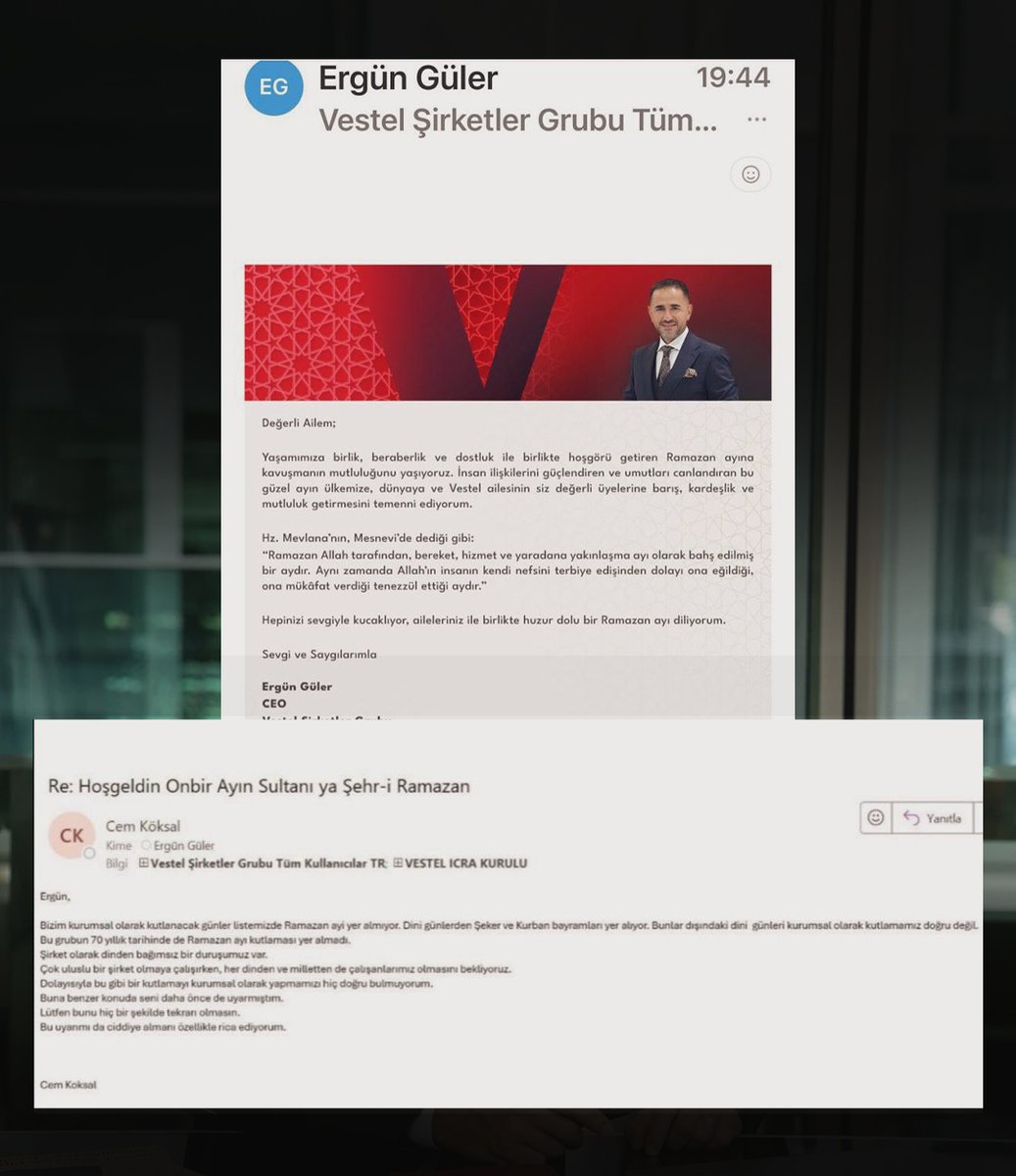 🔴 ZORLU Holding CEO'su Cem Köksal, holdinge bağlı markalardan Vestel'in CEO’su Ergün Güler’in çalışanlara göndermiş olduğu Ramazan tebriğine nefret kusarak tehdit etti:

- Kutlama listemizde Ramazan yok. Bu grubun 70 yıllık tarihinde Ramazan yer almadı. 

- Şirket olarak dinden