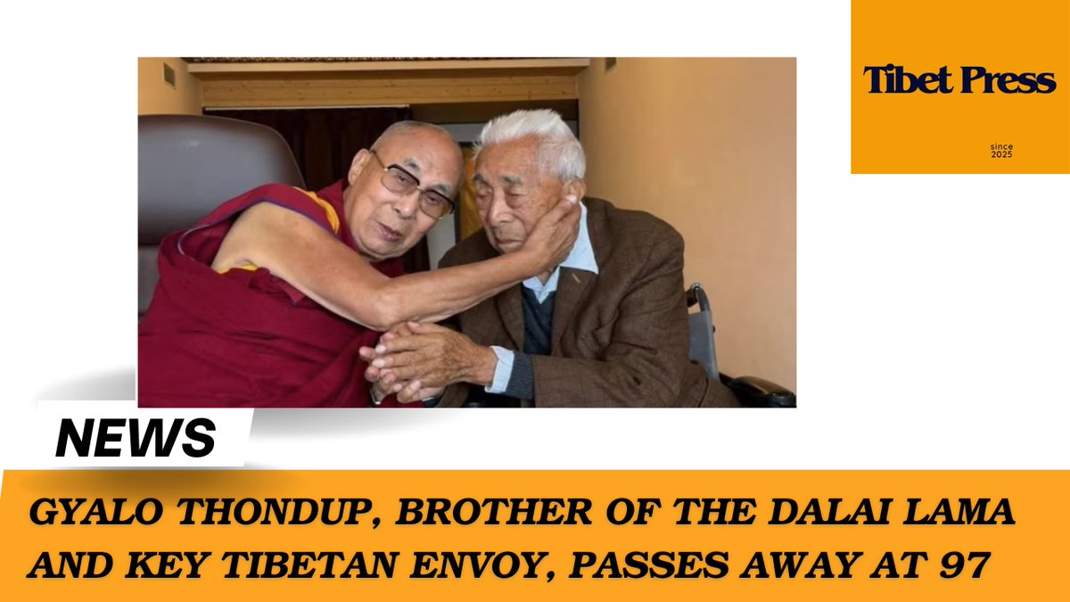 Gyalo Thondup, Brother of the Dalai Lama and Key Tibetan Envoy, Passes Away at 97
tibetpress.com/?p=6