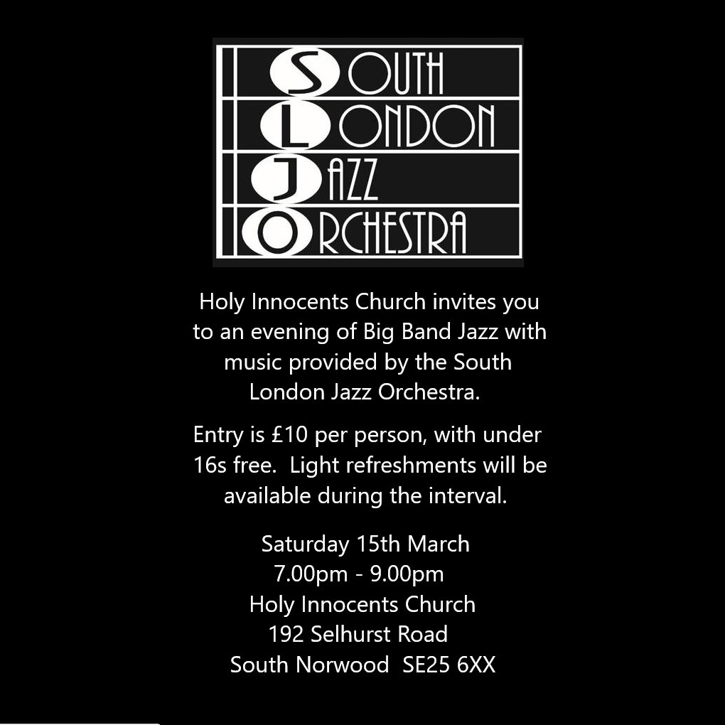 SouthNorwoodNet's tweet photo. Holy Innocents Church invites you to an evening of Big Band Jazz with music provided by the South London Jazz Orchestra.

See below for details!

#Jazz #JazzNight #BigBandJazz #LiveMusic #KeepMusicLive #SE25 #SouthNorwood #Croydon https://t.co/buNHlkbgjE