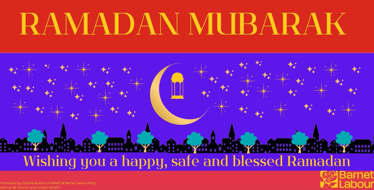Barnet Labour wish our Muslim friends and neighbours a happy, safe and blessed Ramadan.