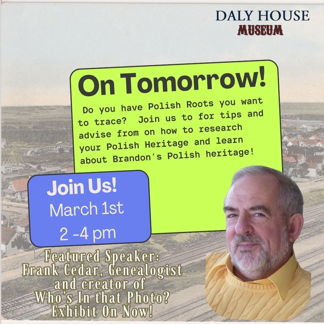 Join us tomorrow for an event with genealogist Frank Cedar, creator of the Who's In That Photo exhibition, exploring Brandon's Polish roots and family history tips in Poland! March 1, 2025, 2-4 PM. RSVP by 4 PM today at 204-727-1722. Don't miss out! #Genealogy #FamilyHistory