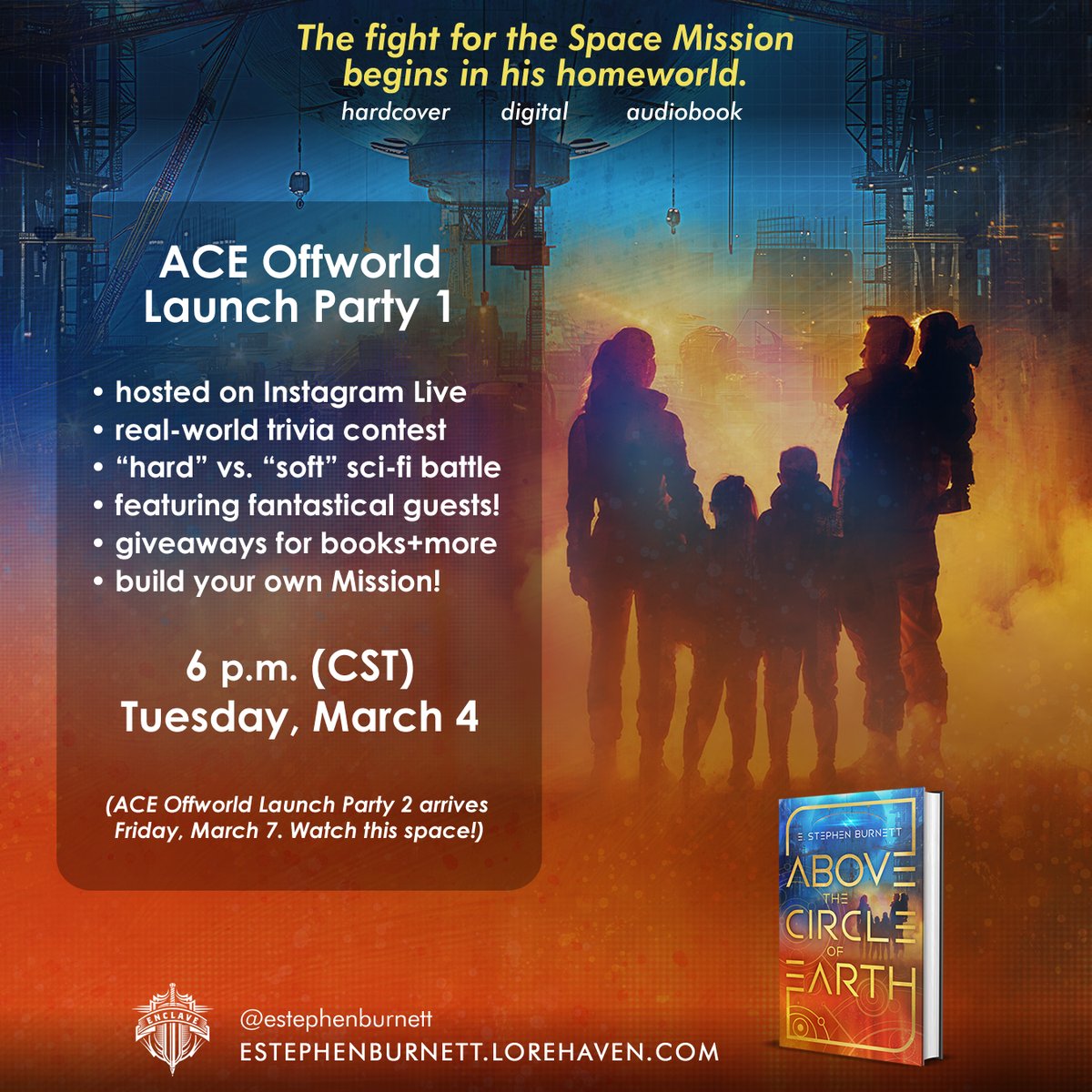 Coming this Tuesday, March 4 ...

Starting at 7 p.m. Eastern (6 Central), celebrate the Above the Circle of Earth launch with the first ACE Offworld Launch Party on Instagram Live @estephenburnett.

I'll be there to explore this fantastical future, including:

- real-world trivia