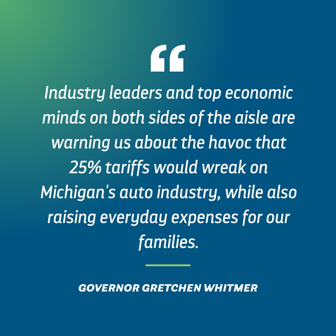 25% tariffs on everything would slow down construction, shutter small businesses, lead to layoffs in the auto industry, and cost Michigan families an extra $1,200 a year at the store and at the pump—because companies will pass their higher costs onto the consumer.