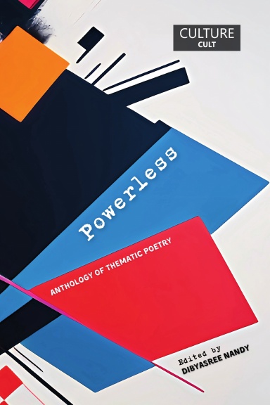 My friend <a href="/TheSoulOfAPoet/">SJ ❄️ Snowy Jane</a> is a #poet and her latest #poem is featured in the #Powerless #anthology
You can buy it from Lulu: lulu.com/shop/dibyasree…
#poetry #silenced #marginalized