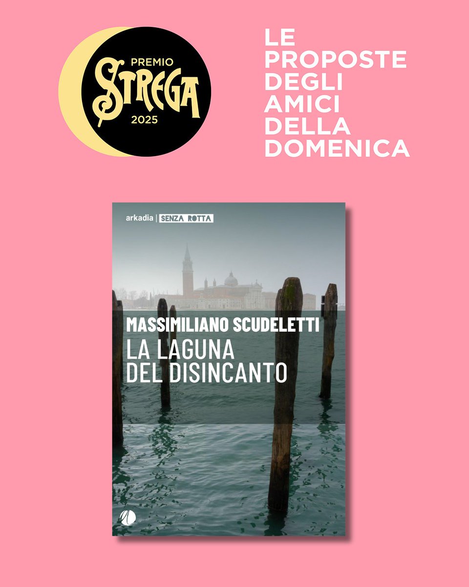 Massimiliano Scudeletti, «La laguna del disincanto» (Arkadia), proposto da Giovanni Pacchiano.

Scopri gli altri titoli proposti dagli Amici della domenica sul nostro sito: premiostrega.it/PS/proposte/
#premiostrega2025
