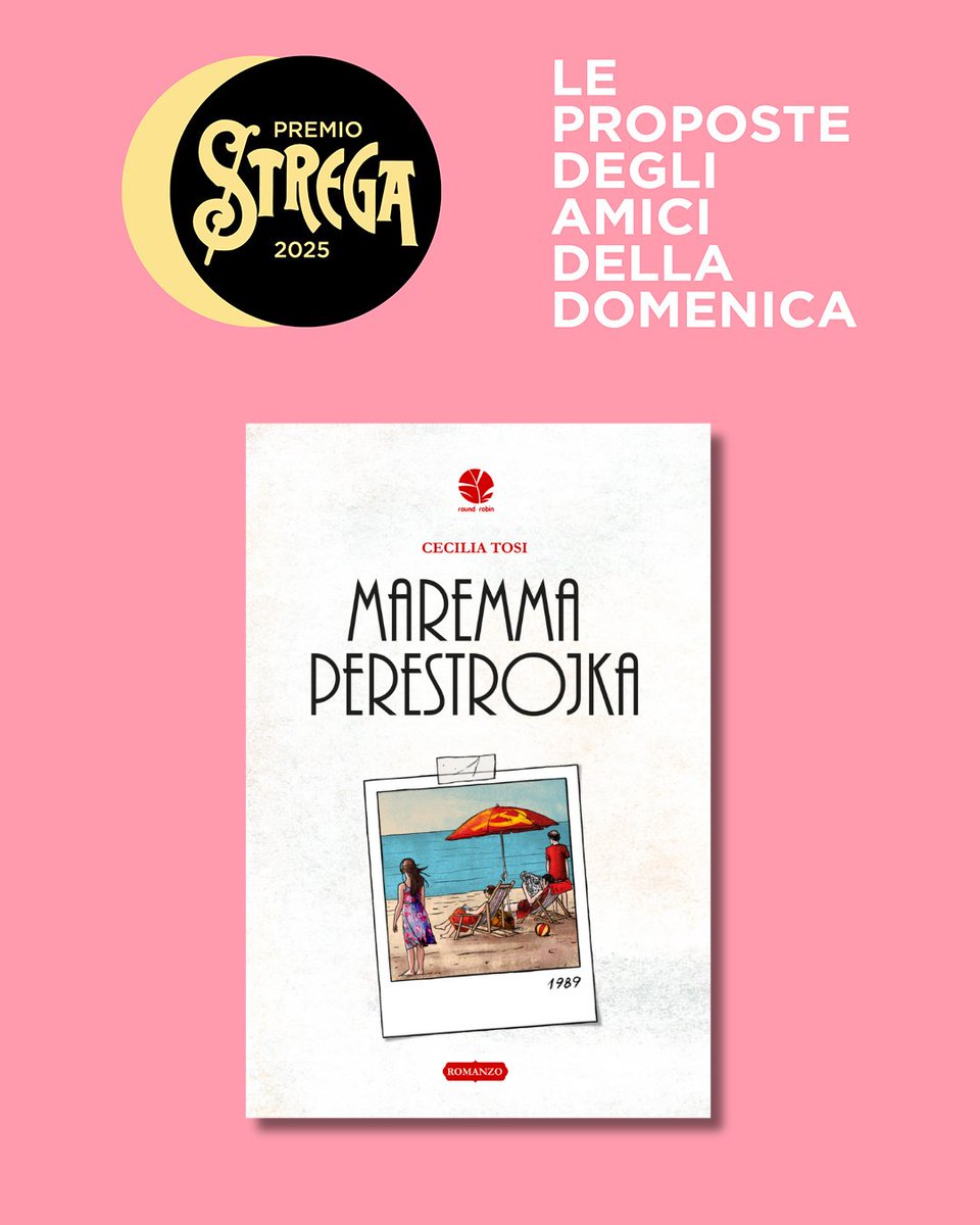 Cecilia Tosi, «Maremma perestrojka» (Round Robin Editrice), proposto da Luciana Castellina.

Scopri gli altri titoli proposti dagli Amici della domenica sul nostro sito: premiostrega.it/PS/proposte/ #premiostrega2025