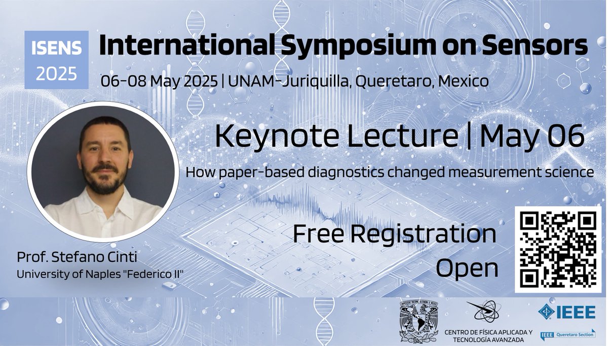 🎉 Registration LIVE &amp; FREE! Join the International  Symposium on Sensors at UNAM Juriquilla. Top experts, researchers &amp; students share cutting-edge innovations. Collaborate, inspire, transform shorturl.at/dQSWR
