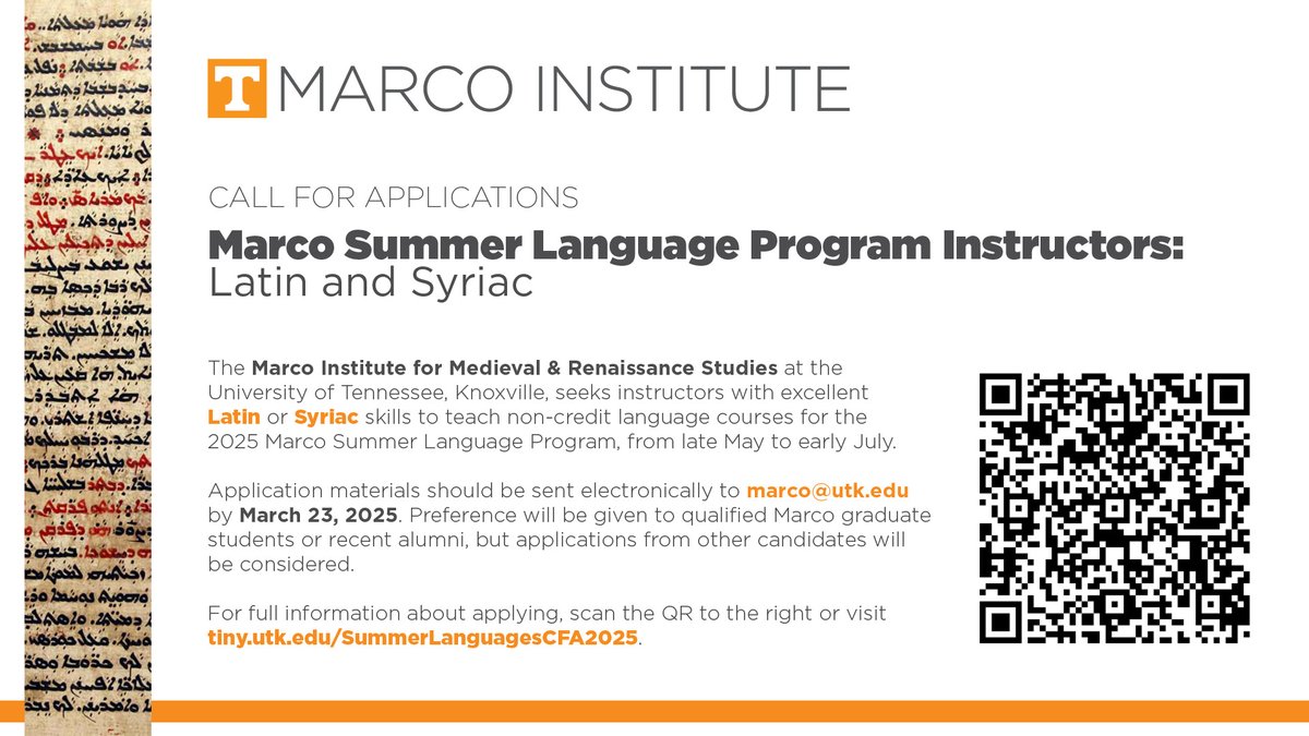marcoinstitute's tweet image. The Marco Institute is looking for instructors for its 2025 Summer Language Program! We&apos;re expanding this year, and looking to offer Beginner Syriac as well as Beginner, Intermediate, and Advanced medieval Latin! Visit tiny.utk.edu/SummerLanguage… for more info! Deadline is March 23!