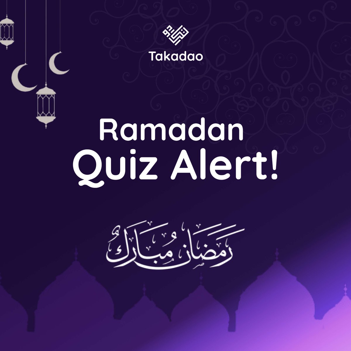 This holy month, we’re bringing you daily chances to WIN big with our special Ramadan Quiz! 🕌✨

👉 Every day, one lucky participant who answers first will snag a $25 coupon for our Takadao subscription!

Ready, set, go! 🌙 

#RamadanQuiz #Takadao #DailyWinner #QuickDraw