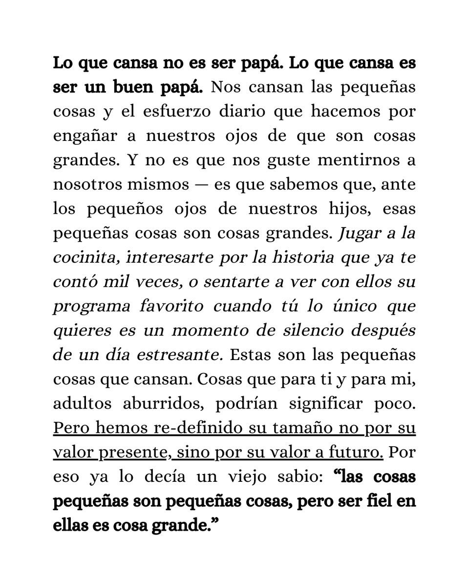 Si quieres encontrar a alguien con mentalidad a largo plazo (algo difícil de encontrar hoy) te doy una pista: busca a un buen papá.

O al menos alguien que lo esté intentando. Supongo que eso hacemos todos: intentarlo.