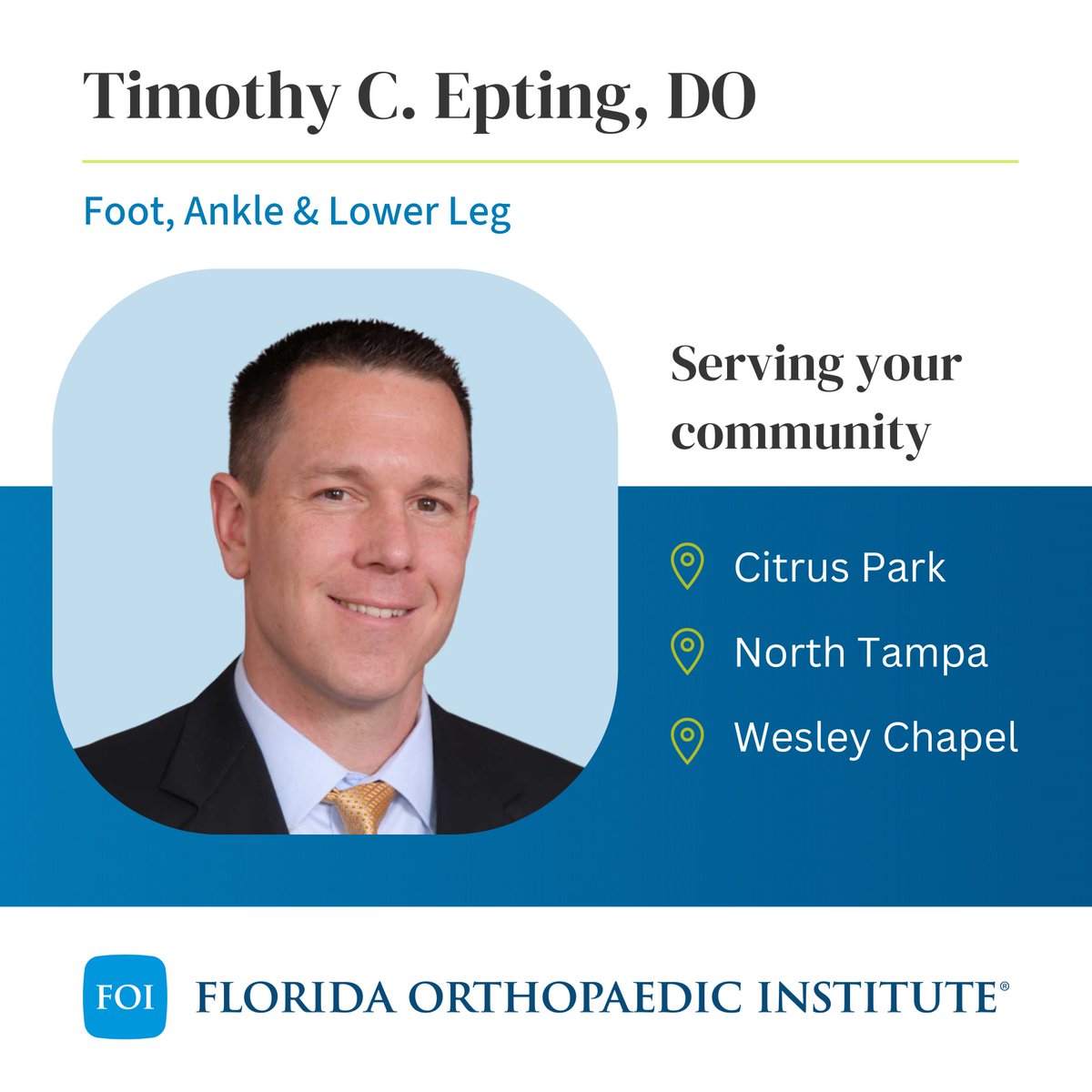 🔹 Meet Dr. Epting🔹

Timothy C. Epting, DO, is board-certified in orthopedic surgery by the American Osteopathic Board of Orthopedic Surgery. He specializes in treating foot and ankle conditions, including arthritis, ankle replacement, deformity correction, tendon and ligament