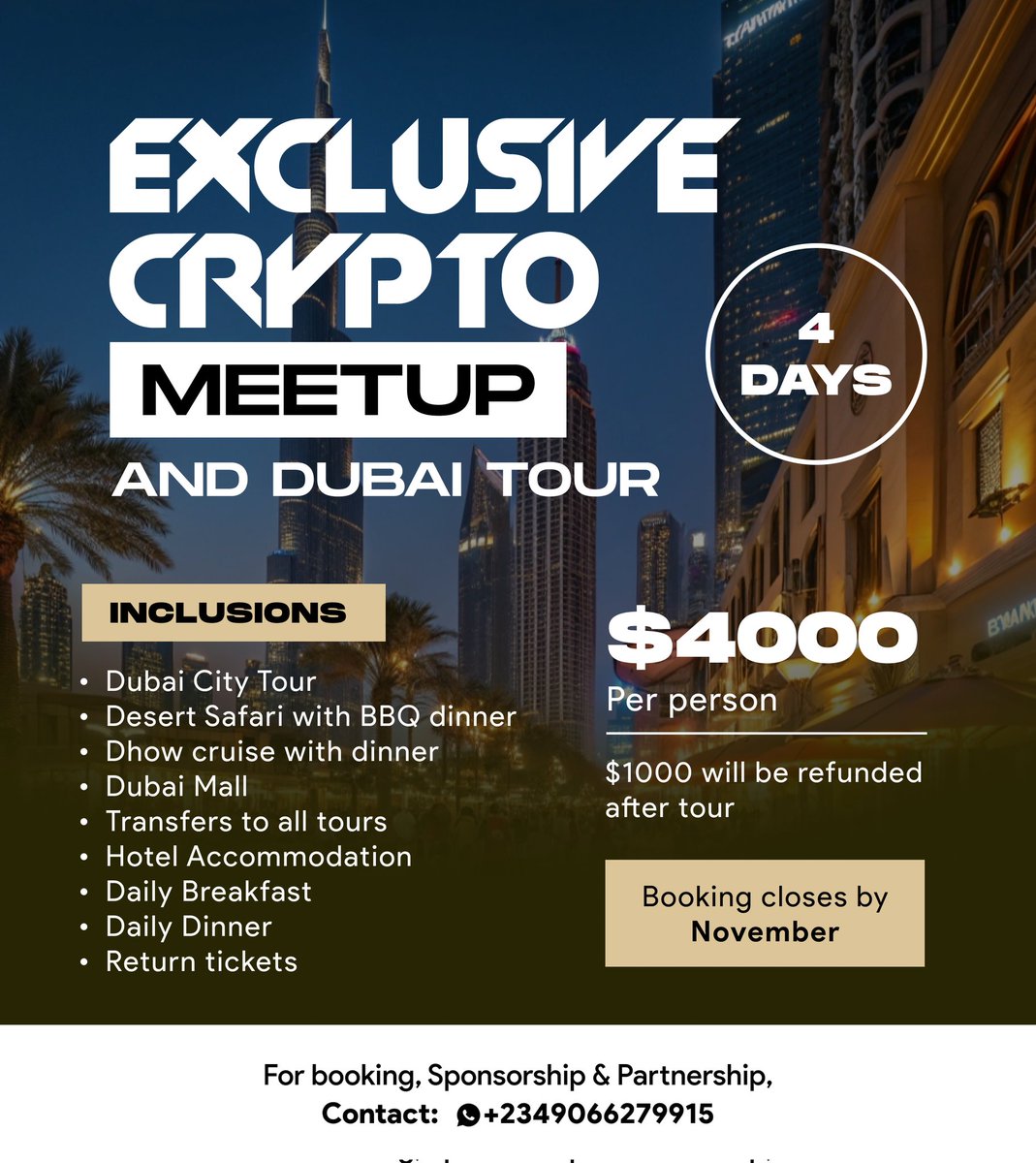 You're all invited to an exclusive crypto meetup and Dubia tour 🎊 

Join us for an unforgettable 4days experience in Dubai, where we’ll explore, connect, and build stuffs together in a city known for its innovation and luxury.

Booking closes in November 

Fee: $4k —( $1k