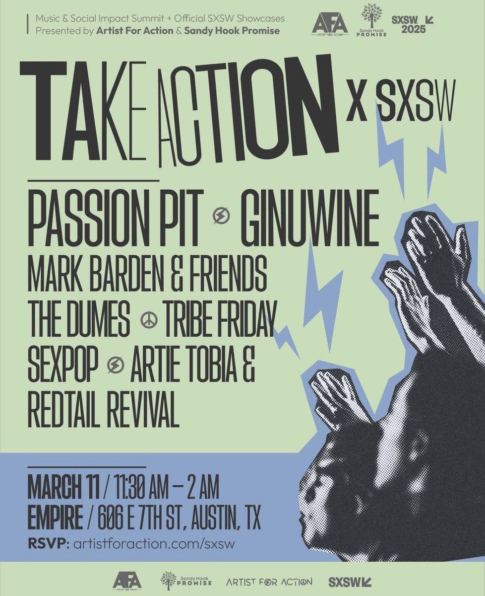 ‼️ FLYER FOR PROOF ‼️

Take Action x #SXSW: brunch, summit, happy hour and showcase!

📆 March 11th
📍 Empire

PASSION PIT (🤯)
GINUWINE (🤯)

Also: Sexpop, The Dumes, Artie Tobia

RSVP: artistforartist.com/sxsw