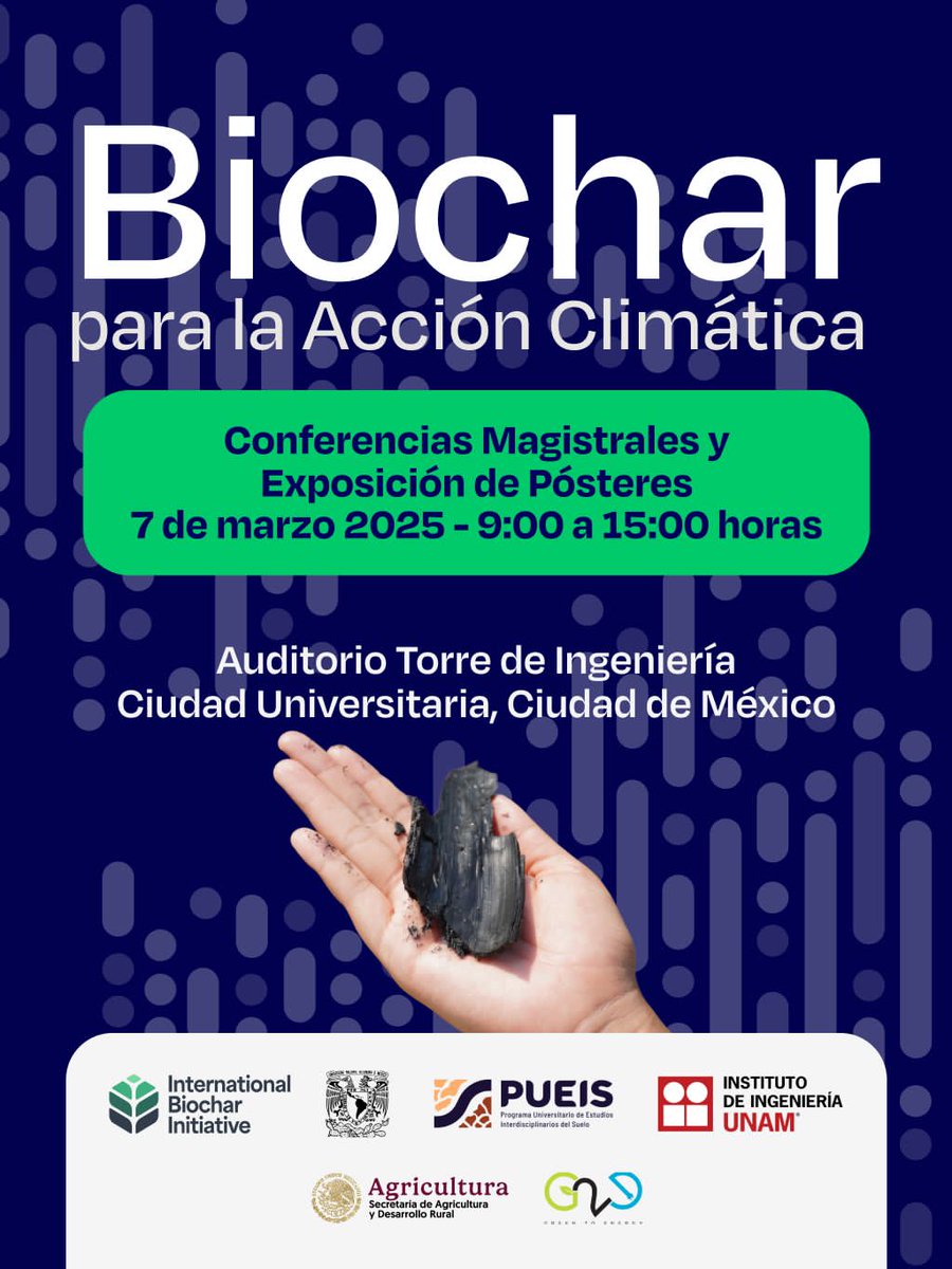 🌍🔥 BIOCHAR PARA LA ACCIÓN CLIMÁTICA 🔬🌱

📅 Viernes 7 de marzo, 2025
⏰ 8:00 - 15:00 hrs
📍 Torre de Ingeniería, UNAM, CDMX
💻 Modalidad presencial y online

🎟️ Regístrate ahora en modalidad presencial u online 
🔗 n9.cl/jnxb1