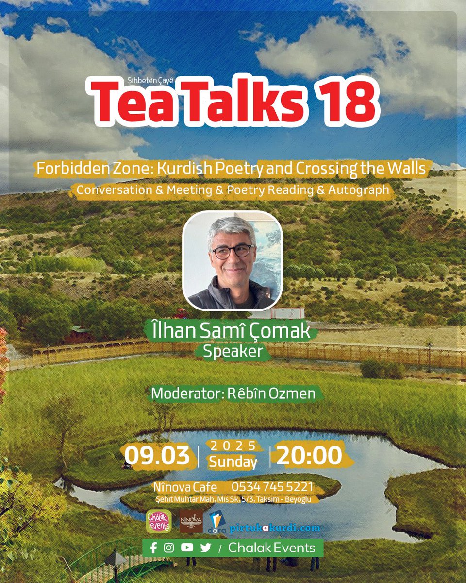 ChalakEvents's tweet photo. Sihbetên Çayê 18: Îlhan Samî Çomak 

Di vê çalakîya Sihbetên Çayê ya 18em de em ê guhdariya nivîskar û helbestvan Îlhan Samî Çomak bikin.

@ilhan_comak | @rbnozmen | @ipekozel1 | @darayayinlari | @pirtukakurdi | @ninovacafe1 https://t.co/YViip8XQ8D