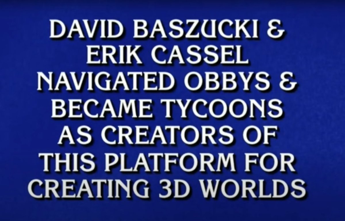 Roblox was featured in today's episode of "Jeopardy!", a popular TV game show in the U.S.

Nobody was able to guess it correctly, with one contestant saying "What is Minecraft?"