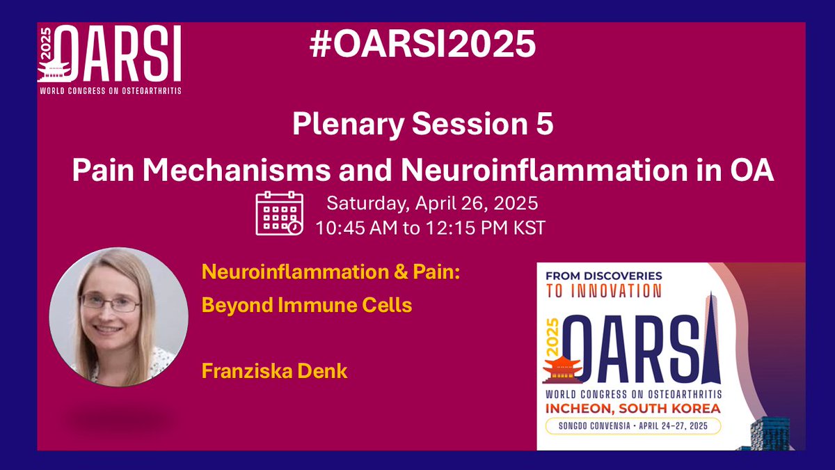 #OARSI2025 Plenary Session 5: Pain Mechanisms and Neuroinflammation in OA  

🗓️April 26 6:30pm

congress.oarsi.org/program/sessio…