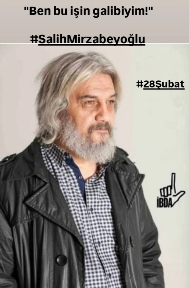 FatmaParmaksz's tweet image. #28Şubat 
#SalihMirzabeyoğlu 
#İbda