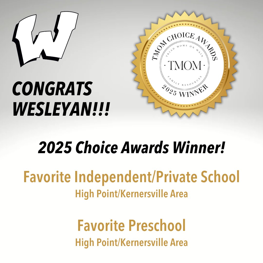 We are very excited to announce that once again, Wesleyan has placed as a local favorite for independent/private school and preschool in the High Point &amp; Kernersville area through The Triad Moms on Main choice awards!