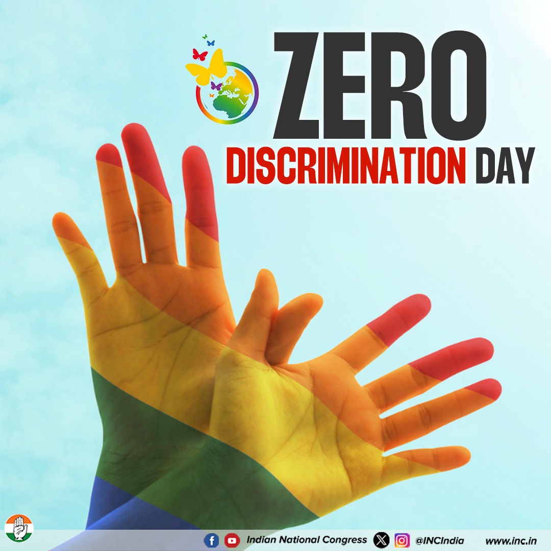 On Zero Discrimination Day, the Congress party reaffirms its commitment to equality, dignity, and justice for all.

Discrimination has no place in a progressive society, and we will strive to build one where every individual enjoys equal rights and opportunities.