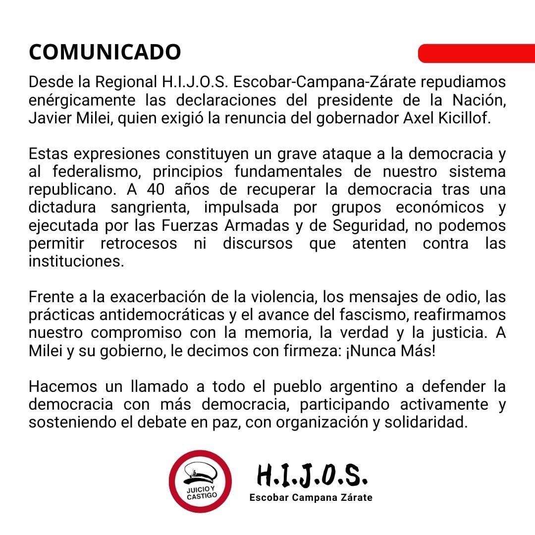 HijosECZ's tweet photo. Desde la Regional H.I.J.O.S. Escobar-Campana-Zárate repudiamos enérgicamente las declaraciones del presidente de la Nación, @JMilei, quien exigió la renuncia del gobernador @Kicillofok https://t.co/PWzjXjwopb