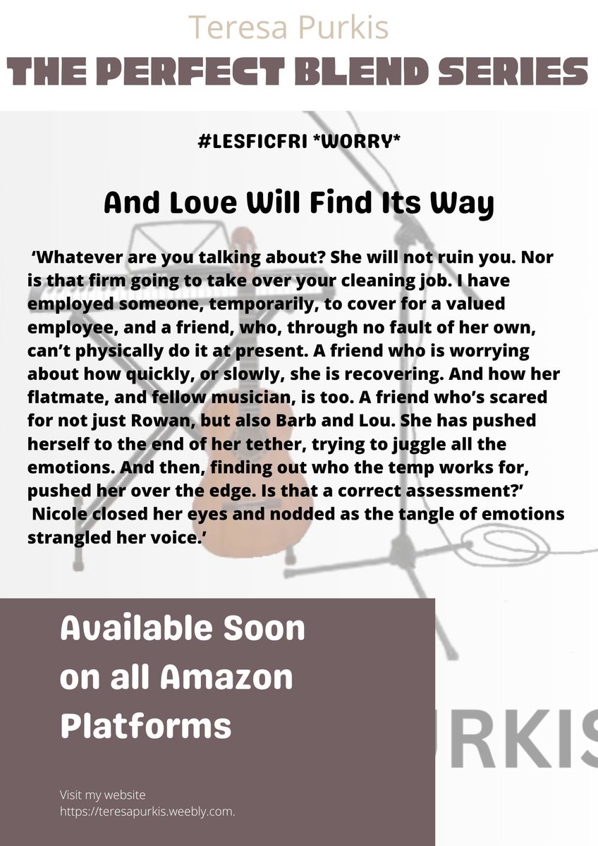 #LesFicFri theme is *WORRY*

Snippet from “And Love Will Find Its Way”

Book 4 in The Perfect Blend series

Coming Soon

Links to my books can be found here

amazon.com/Teresa-Purkis/… 🇺🇸

amazon.co.uk/Teresa-Purkis/… 🇬🇧

🌈📚 #lesfic #Sapphfic #SapphicBook #WLW 🌈💜