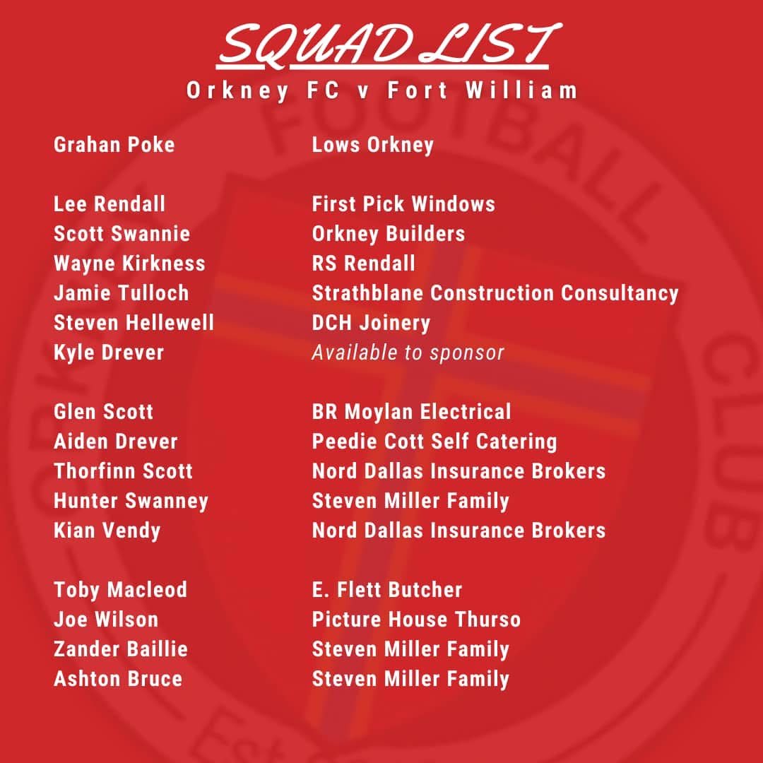 Orkney FC (@orkneyfc) on Twitter photo Squad for tomorrow 📝 ⚽️
Orkney FC v Fort William
Stafford Park, Golspie
12:45 kick off
Big thanks to all of our player sponsors! <a href="/PentlandFerries/">Pentland Ferries</a> <a href="/scotseafarms/">Scottish Sea Farms</a> <a href="/OrtakJewellery/">Ortak</a> Squad for tomorrow 📝 ⚽️
Orkney FC v Fort William
Stafford Park, Golspie
12:45 kick off
Big thanks to all of our player sponsors! <a href="/PentlandFerries/">Pentland Ferries</a> <a href="/scotseafarms/">Scottish Sea Farms</a> <a href="/OrtakJewellery/">Ortak</a>