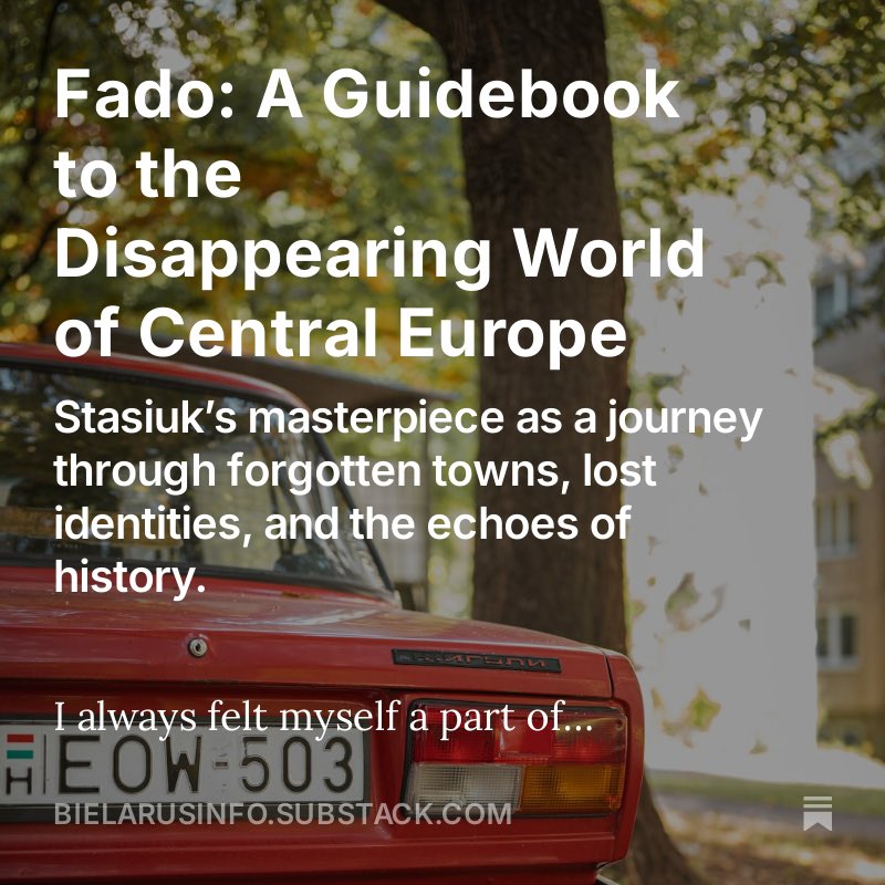 Stasiuk's writing captures Eastern and Central Europe's deep history, blending stories from Belarus to the Balkans. It's a melancholic road trip through places shaped by the past. Have you read Stasiuk? #Fado #AndrzejStasiuk open.substack.com/pub/bielarusin…