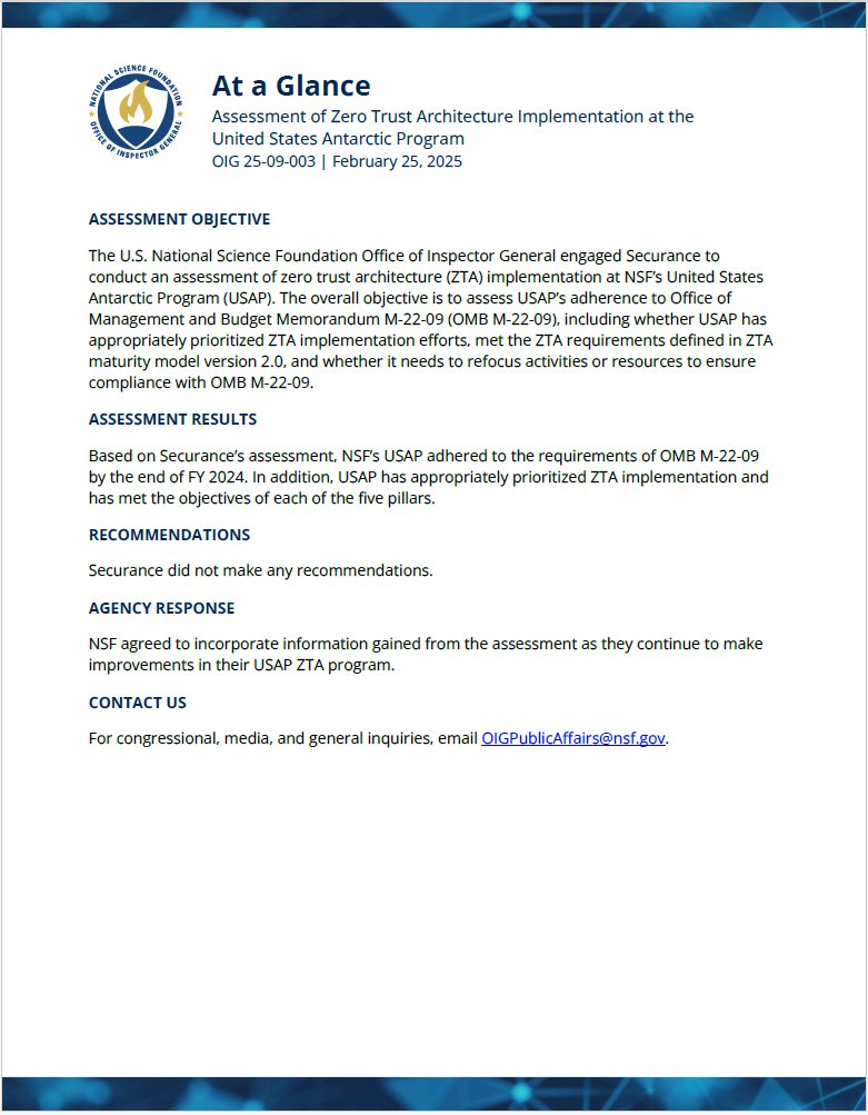 New Report: "Assessment of Zero Trust Architecture Implementation at the United States Antarctic Program. OIG Report No. 25-09-003, issued February 25, 2025" (oig.nsf.gov/reports/review…)