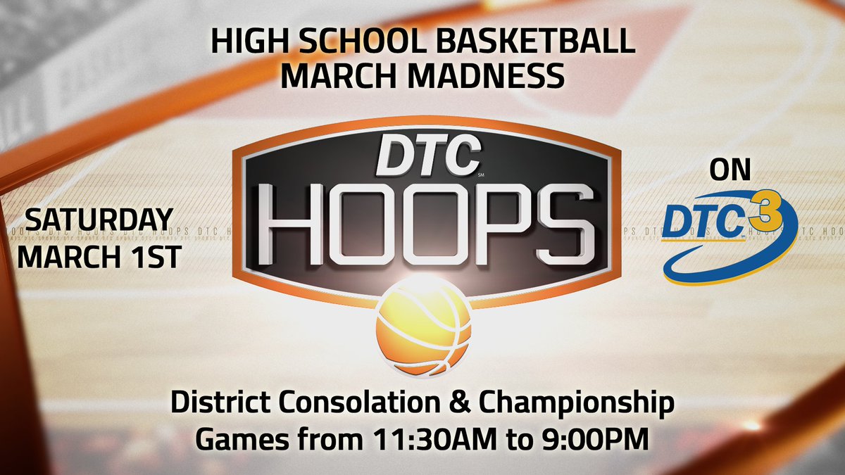 DTC3 will be airing a special March Madness kickoff to our March schedule as we begin the month by airing all our coverage of this season's high school basketball district tournaments starting at 11:30AM tomorrow. Visit dtc3.tv for our full schedule.