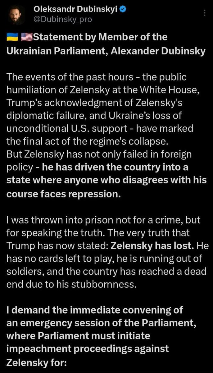 LeanneSpurs's tweet image. 🚨‼️ #DEVELOPING: Zelenskyy’s Empire Crumbling: Ukrainian MP Demands Impeachment After Oval Office Meltdown...

In a stunning turn of events, Ukrainian MP Oleksandr Dubinsky has ignited a firestorm by demanding an emergency session of Parliament to impeach President Volodymyr…