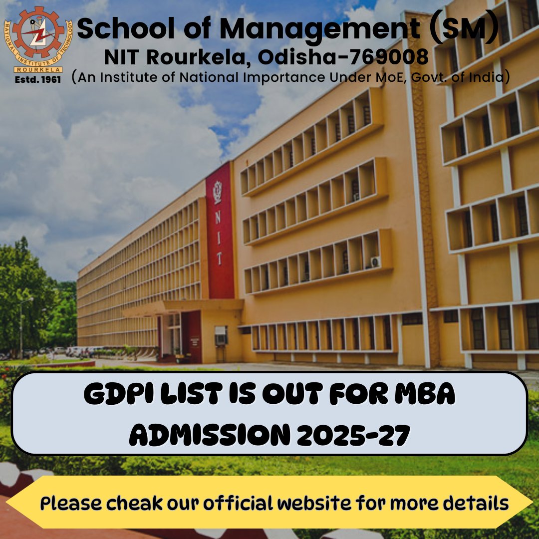 School of Management, NIT Rourkela (@som_nitr) on Twitter photo The GDPI list is now out for MBA Admission 2025-27
Best of luck to all the future aspiring candidates on their journey to becoming future leaders
GDPI List: lnkd.in/gA6ymH4d
Please check our official website for more details
#nitrourkela #somnitr #mbainnitr #mbaadmission The GDPI list is now out for MBA Admission 2025-27
Best of luck to all the future aspiring candidates on their journey to becoming future leaders
GDPI List: lnkd.in/gA6ymH4d
Please check our official website for more details
#nitrourkela #somnitr #mbainnitr #mbaadmission