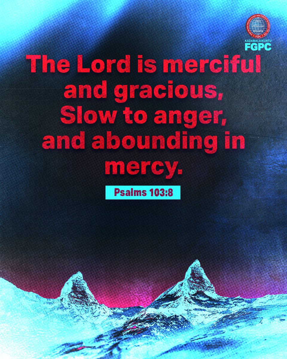 KDUFGPC's tweet photo. The Lord is merciful and gracious, Slow to anger, and abounding in mercy. 
- Psalms 103:8

28 February 2025 - Verse of the Day | Kadamalaikuntu FGPC  

#fgpc #kdufgpc #kadamalaikuntufgpc #verseoftheday #bibleverse #tamilbibleverse #englishbibleverse #kadamalaikuntu #dailyverse https://t.co/W5SjQxNxEf
