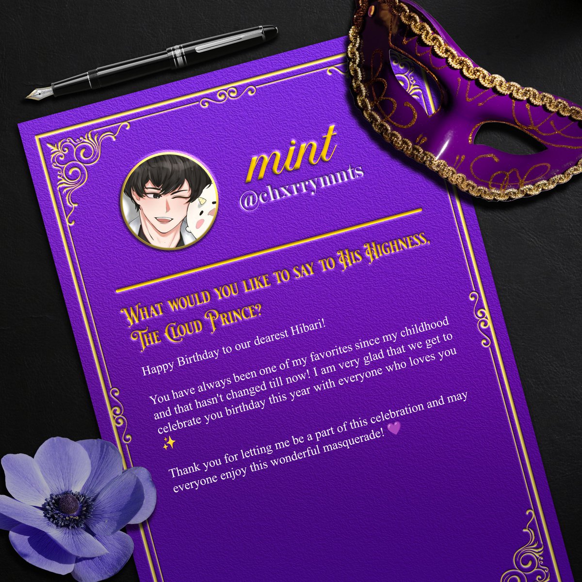 vongolaph's tweet photo. [ 𝐀𝐑𝐓𝐈𝐒𝐓 𝐈𝐍𝐓𝐑𝐎 ]

A day of significance calls forth messages from near and far lands, and now, we have received @chxrrymnts and @creonblac's letters expressing their heartfelt adoration and fondness for the Cloud Prince. 

#HibariKyoyaCSE #TheCloudsMasquerade #Cloud18 https://t.co/c36yxoy3tJ