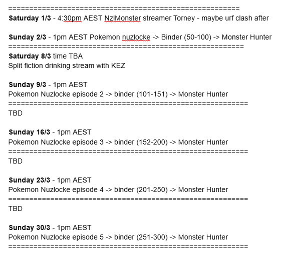March stream Schedule - Getting into my first on stream nuzlocke and ramping to 2 days a week for the month of March. Will be updating the discord when I have planned secondary days. Live in a bit over an hour with a warmup game (will be 3min delay at 5 AEST)